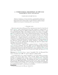 A COMBINATORIAL DESCRIPTION of the LOSS LEGENDRIAN KNOT INVARIANT 1. Introduction Since the Construction of Heegaard Floer Invar
