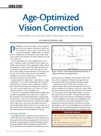 Age-Optimized Vision Correction Laser Blended Vision Modulates Spherical Aberration with Corneal Ablation