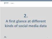 2. a First Glance at Different Kinds of Social Media Data
