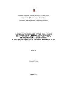 A Comparative Analysis of the Challenges Encountered in Literary and Audiovisual Translation of Science Fiction: a Case Study on Ready Player One by Ernest Cline