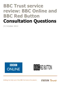 BBC Online and BBC Red Button Consultation Questions 24 October 2012