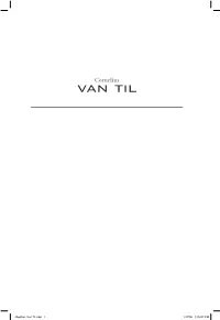 Muether, Van Til.Indd 1 1/17/08 5:09:02 PM American Reformed Biographies