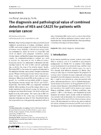 The Diagnosis and Pathological Value of Combined Detection of HE4 and CA125 for Patients with Ovarian Cancer