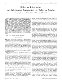 Behavior Informatics: an Informatics Perspective for Behavior Studies Longbing Cao, Senior Member, IEEE and Philip S