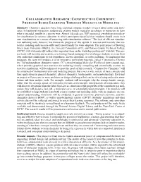 COLLABORATIVE RESEARCH: CONSTRUCTIVE CHEMISTRY: PROBLEM-BASED LEARNING THROUGH MOLECULAR MODELING Summary