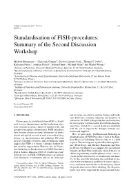 Standardisation of FISH-Procedures: Summary of the Second Discussion Workshop