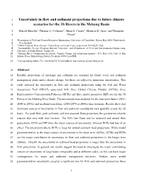 Uncertainty in Flow and Sediment Projections Due to Future Climate 2 Scenarios for the 3S Rivers in the Mekong Basin