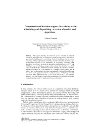 Computer-Based Decision Support for Railway Traffic Scheduling and Dispatching: a Review of Models and Algorithms