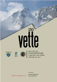 Per Il 150° Del CLUB ALPINO ITALIANO Le Più Belle Vette D'italia