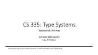 Type Systems Swarnendu Biswas