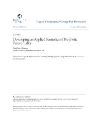 Developing an Applied Semiotics of Prophetic Perceptuality Mark John Chironna George Fox University, Mchironna13@Georgefox.Edu