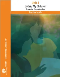 Unit 4 Listen, My Children Poems for Fourth Graders Teacher Guide Core Knowledge Language Arts® Knowledge Core