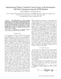 Implementing Voltage Controlled Current Source in Electromagnetic Full-Wave Simulation Using the FDTD Method Khaled Elmahgoub and Atef Z
