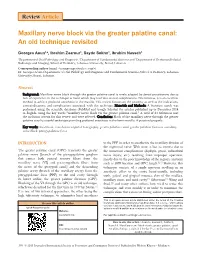Maxillary Nerve Block Via the Greater Palatine Canal: an Old Technique Revisited