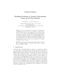 Technical Report Handling Recursion in Generic Programming Using Closed Type Families