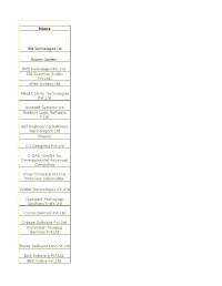 Name IBN Technologies Ltd Aftek Infosys Ltd Autosoft Systems Ltd