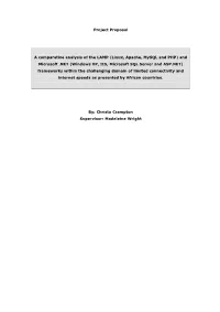 Project Proposal a Comparative Analysis of the LAMP (Linux, Apache, Mysql and PHP) and Microsoft .NET (Windows XP, IIS, Microsof