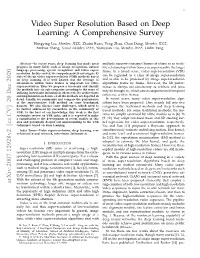 Video Super Resolution Based on Deep Learning: a Comprehensive Survey