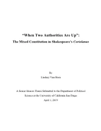 “When Two Authorities Are Up”: the Mixed Constitution in Shakespeare’S Coriolanus