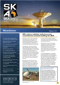 Newsletter May/June 2011 SA’S Science Minister Welcomes New Commitment Towards Building the SKA