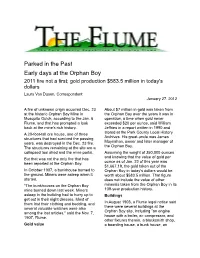 Flume, and That Has Prompted a Look Exceeded $20 Per Ounce, Said William Back at the Mine's Rich History