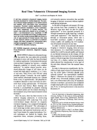 Real Time Volumetric Ultrasound Imaging System and Extensive Operator Interaction That Preclude Has Been Developed for Medical Diagnosis