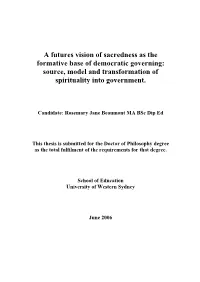 A Futures Vision of Sacredness As the Formative Base of Democratic Governing: Source, Model and Transformation of Spirituality Into Government