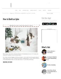 How to Build an Igloo Get the App! What's