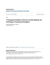 A Theological Foundation for the Use of Artistic Mediums and Technology in Preaching and Evangelism