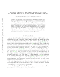 Elliptic Problems with Boundary Operators of Higher Orders in H