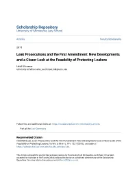 Leak Prosecutions and the First Amendment: New Developments and a Closer Look at the Feasibility of Protecting Leakers