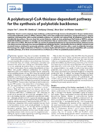 A Polyketoacyl-Coa Thiolase-Dependent Pathway for the Synthesis of Polyketide Backbones