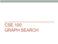 CSE 100: GRAPH SEARCH Announcements
