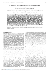 Grease Ice in Basin-Scale Sea-Ice Ocean Models