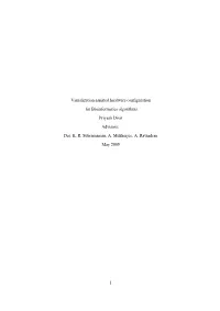 Visualization Assisted Hardware Configuration for Bioinformatics Algorithms Priyesh Dixit Advisors: Drs. K. R. Subramanian, A. Mukherjee, A