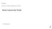 Oliver Learns the Trade