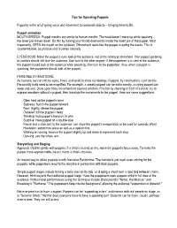 Tips for Operating Puppets Puppetry Is the Art of Giving Voice And
