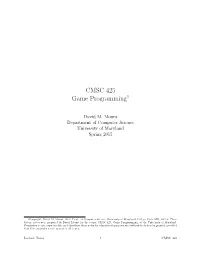 CMSC 425 Game Programming1