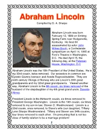 Compiled by D. A. Sharpe Abraham Lincoln Was Born February 12