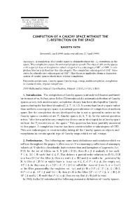 Completion of a Cauchy Space Without the T2-Restriction on the Space