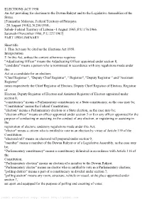 ELECTIONS ACT 1958 an Act Providing for Elections to the Dewan Rakyat and to the Legislative Assemblies of the States