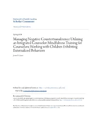 Managing Negative Countertransference Utilizing an Integrated Counselor Mindfulness Training for Counselors Working with Childre