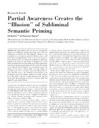 Partial Awareness Creates the ''Illusion'' of Subliminal Semantic Priming