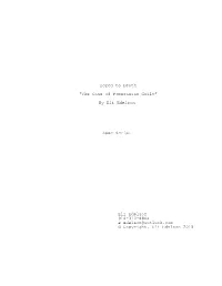 Bored to Death "The Case of Pomeranian Guilt" by Eli Edelson Spec Script Eli Edelson 914-310-8844 E Edelson@Outlook.Co