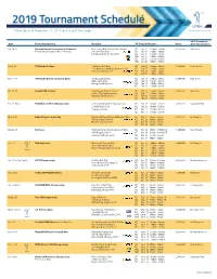 *Schedule As of November 11, 2019 and Subject to Change Denotes Major Championship