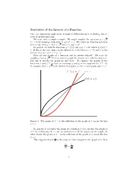 Derivative of the Inverse of a Function One Very Important Application of Implicit Diﬀerentiation Is to ﬁnding Deriva­ Tives of Inverse Functions