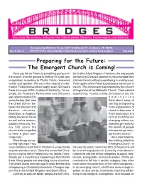 Preparing for the Future: the Emergent Church Is Coming! Have You Felt As If There Is Something Going on in Tian in the United Kingdom