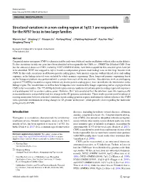 Structural Variations in a Non-Coding Region at 1Q32.1 Are Responsible For