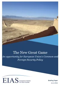 The New Great Game an Opportunity for European Union’S Common and Foreign Security Policy