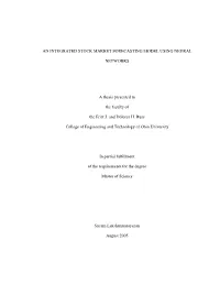 AN INTEGRATED STOCK MARKET FORECASTING MODEL USING NEURAL NETWORKS a Thesis Presented to the Faculty of the Fritz J. and Dolores